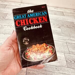 THE GREAT AMERICAN CHICKEN Cookbook by IONA NIXON‎ Paperback 1982 Vtg PB